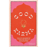 Good Karma, How you can make the world a better place